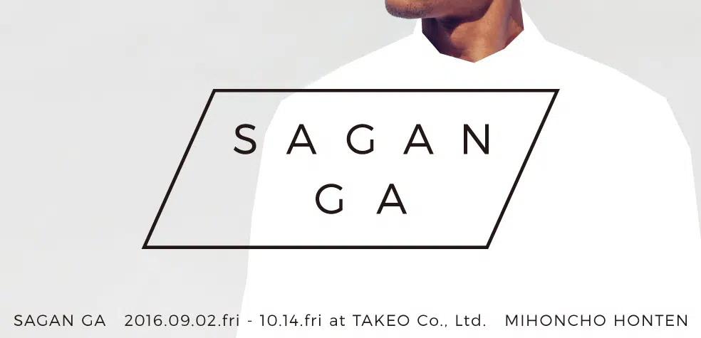 SAGAN GA 展